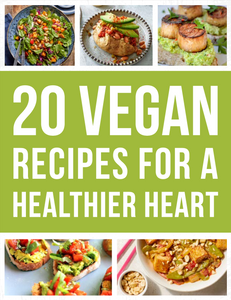 20 Vegan Recipes For A Healthier Heart