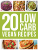 20 Low Carb Vegan Recipes