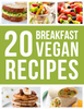 20 Vegan Breakfast Recipes